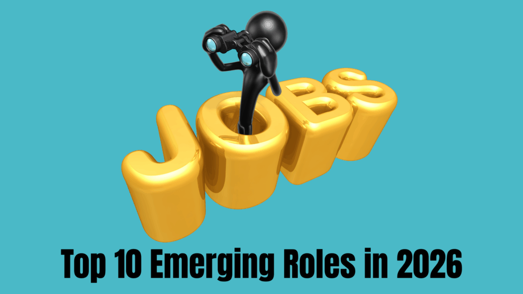 Top 10 Emerging Roles in 2026