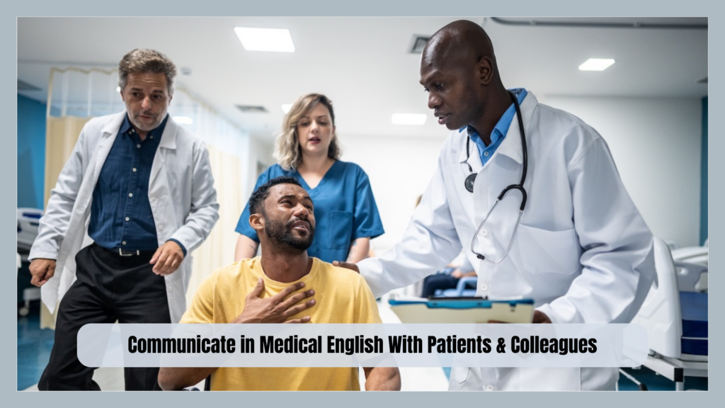 Communicate in Medical English With Patients & Colleagues